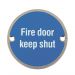 76mm Dia Fire Door Keep Shut Sign SAA BS5499