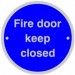 76mm Dia Fire Door Keep Closed Sign SAA BS5499
