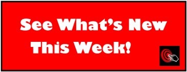 See what's new this week!